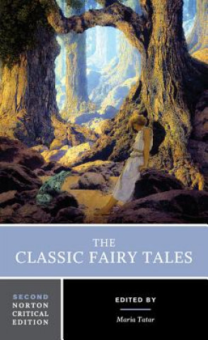 Könyv Classic Fairy Tales Maria Tatar