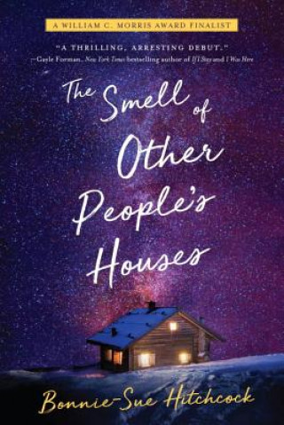 Carte Smell of Other People's Houses Bonnie-Sue Hitchcock