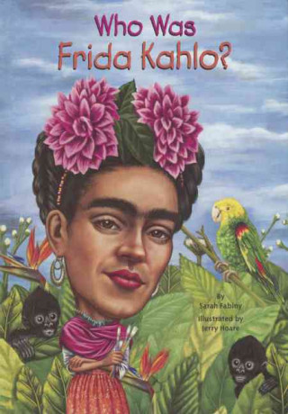 Книга Who Was Frida Kahlo? Sarah Fabiny