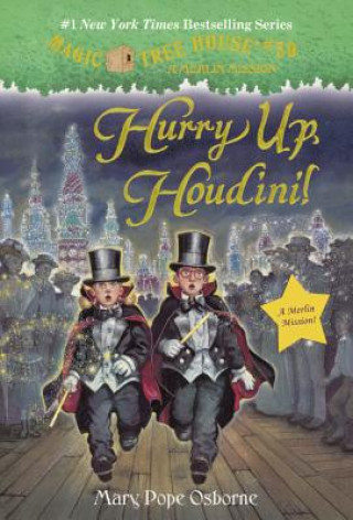 Carte Hurry Up, Houdini! Mary Pope Osborne