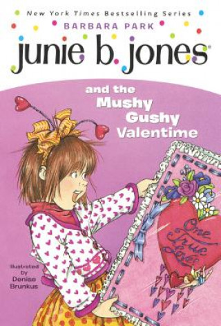 Book Junie B. Jones and the Mushy Gushy Valentime Barbara Park