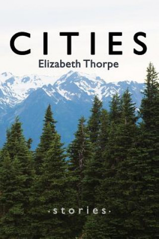 Knjiga Cities Elizabeth Thorpe