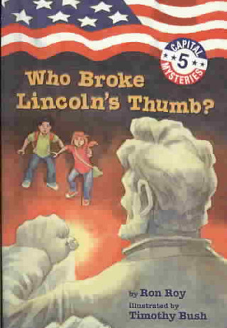 Buch Who Broke Lincoln's Thumb? Ron Roy