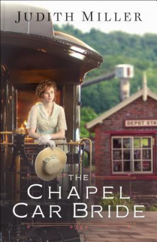 Buch Chapel Car Bride Judith Miller