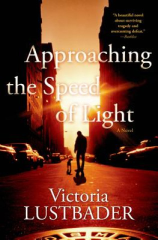 Könyv Approaching the Speed of Light Victoria Lustbader