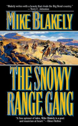 Kniha Snowy Range Gang Mike Blakely