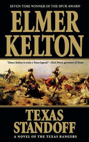 Kniha Texas Standoff: A Novel of the Texas Rangers Elmer Kelton