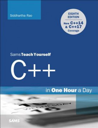 Kniha C++ in One Hour a Day, Sams Teach Yourself Siddhartha Rao