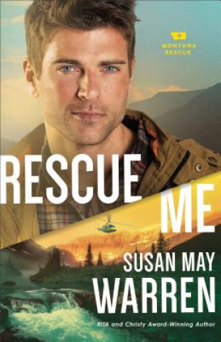 Kniha Rescue Me Susan May Warren