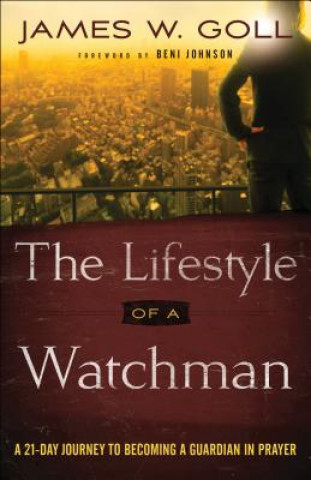 Kniha Lifestyle of a Watchman James W. Goll