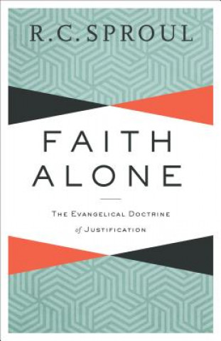 Книга Faith Alone R. C. Sproul