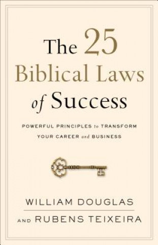 Carte 25 Biblical Laws of Success William Douglas