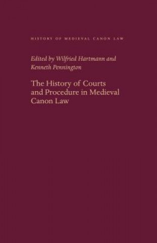 Book History of Courts and Procedure in Medieval Canon Law Wilfried Hartmann