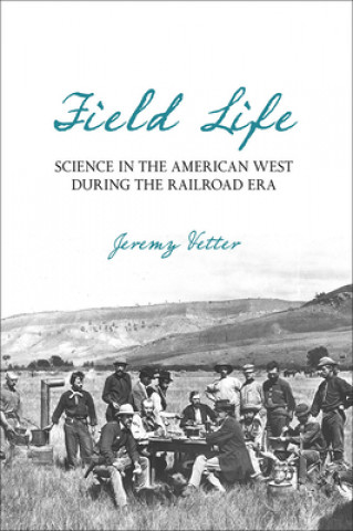 Книга Field Life Jeremy Vetter