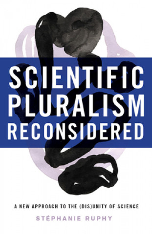 Książka Scientific Pluralism Reconsidered Stephanie Ruphy