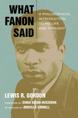 Kniha What Fanon Said Lewis R. Gordon