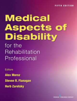 Carte Medical Aspects of Disability for the Rehabilitation Professional Alex Moroz