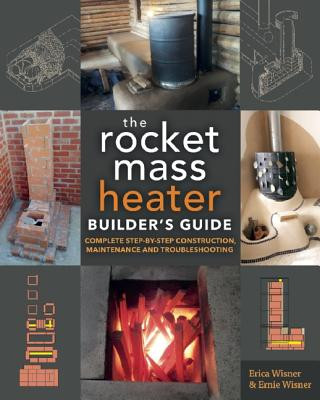 Książka Rocket Mass Heater Builder's Guide Erica Wisner