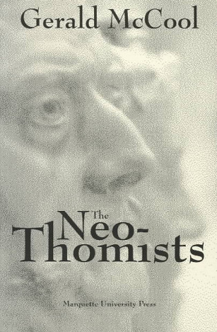 Carte Neo-Thomists Gerald A. McCool