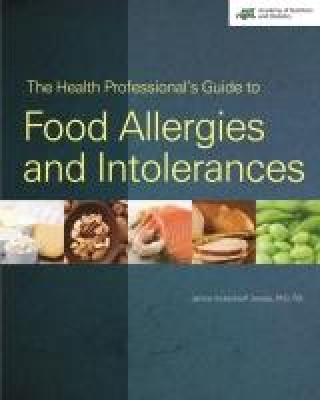 Book Health Professional's Guide to Food Allergies and Intolerances Janice M. Vickerstaff Joneja