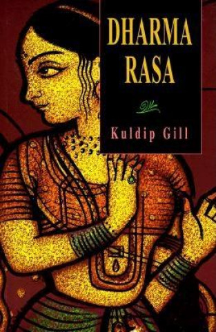 Könyv Dharma Rasa Kuldip Gill
