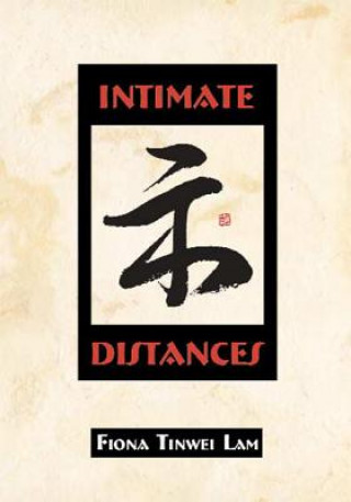 Kniha Intimate Distances Fiona Tinwei Lam