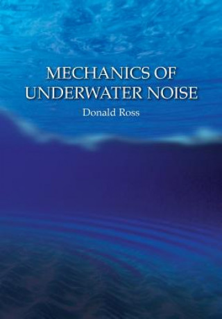 Książka Mechanics of Underwater Noise Donald Ross