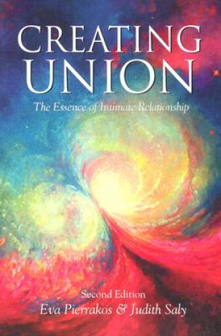 Książka Creating Union: The Pathwork of Relationship Evie Hansen