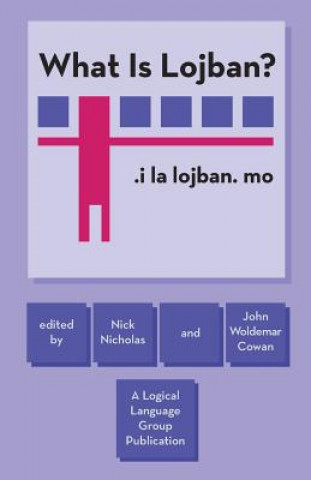 Carte What Is Lojban? Nick Nicholas