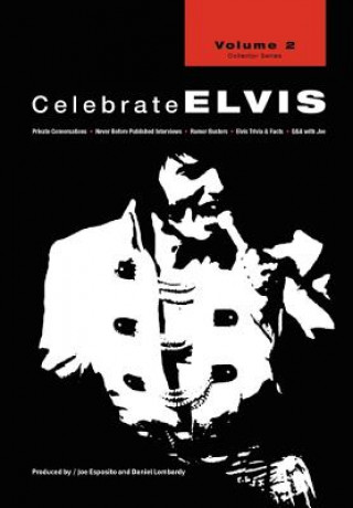 Книга Celebrate Elvis - Volume 2 Joe Esposito