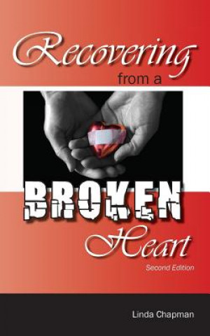 Carte Recovering from a Broken Heart Linda Chapman