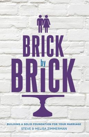 Kniha Brick by Brick Steven Zimmerman