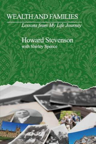 Kniha Wealth and Families: Lessons from My Life Journey Howard Stevenson