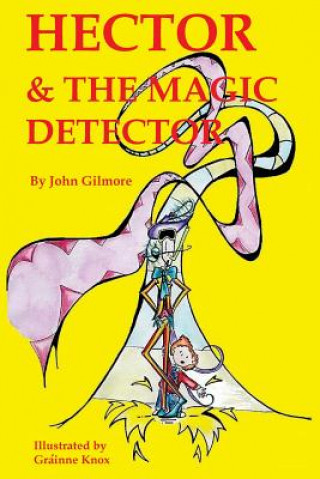 Carte Hector and the Magic Detector John Gilmore