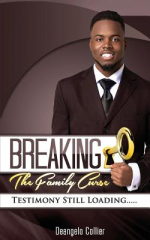 Kniha Breaking the Family Curse Deangelo Collier