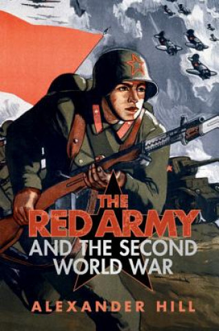 Carte Red Army and the Second World War Alexander Hill