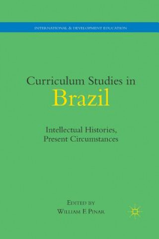 Книга Curriculum Studies in Brazil W. Pinar