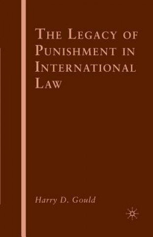 Kniha Legacy of Punishment in International Law H. Gould