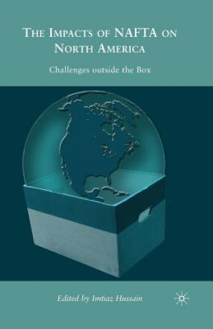 Kniha Impacts of NAFTA on North America I. Hussain