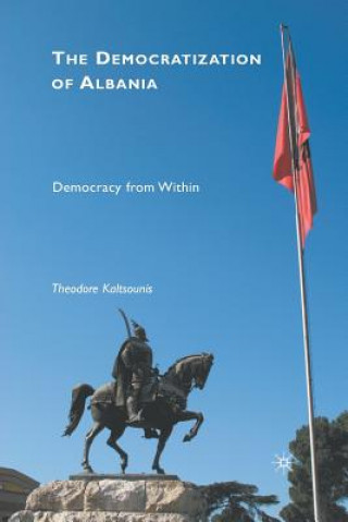 Könyv Democratization of Albania T. Kaltsounis