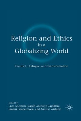 Kniha Religion and Ethics in a Globalizing World L. Anceschi
