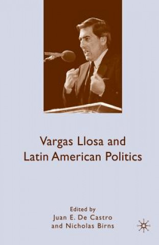 Knjiga Vargas Llosa and Latin American Politics N. Birns