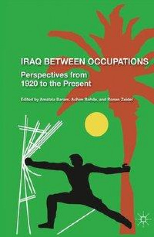 Knjiga Iraq Between Occupations 