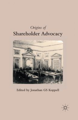 Kniha Origins of Shareholder Advocacy J. Koppell