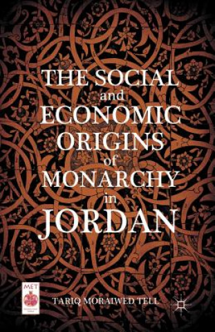 Book Social and Economic Origins of Monarchy in Jordan T. Tell