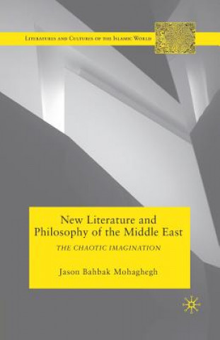 Kniha New Literature and Philosophy of the Middle East J. Mohaghegh
