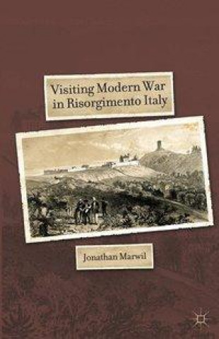 Carte Visiting Modern War in Risorgimento Italy J. Marwil