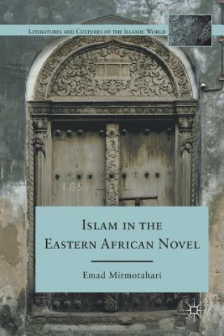 Livre Islam in the Eastern African Novel E. Mirmotahari