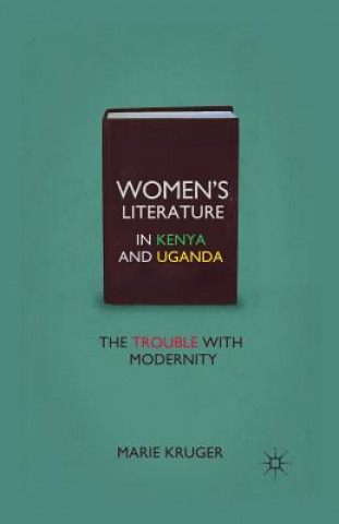 Kniha Women's Literature in Kenya and Uganda M. Kruger