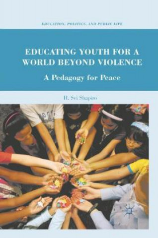 Libro Educating Youth for a World Beyond Violence H. Shapiro